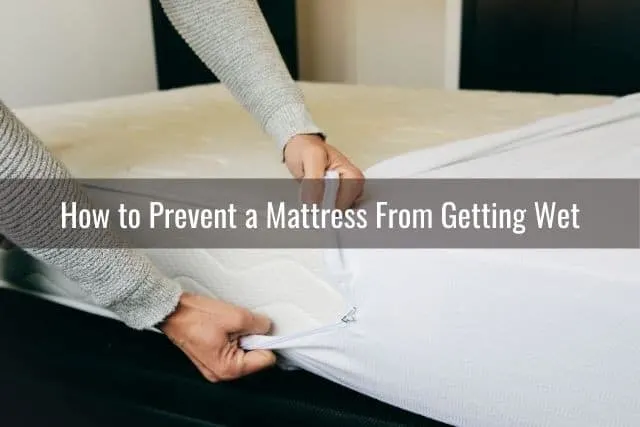 How to Prevent a Mattress From Getting Wet