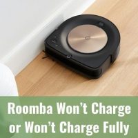 Roomba Won’t Charge or Won’t Charge Fully