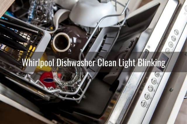 Whirlpool Dishwasher Clean Light Blinking