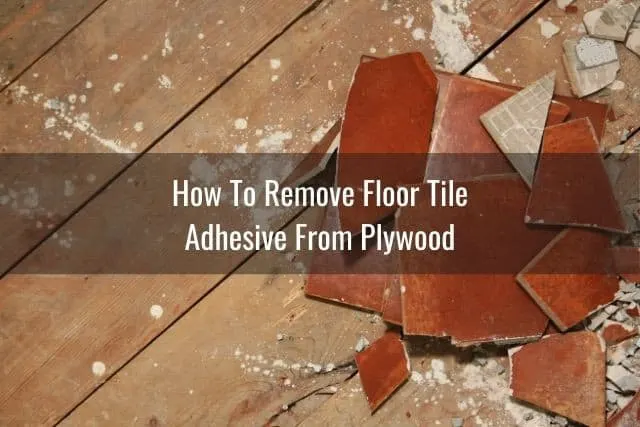 How To Remove Tile Grout Adhesive