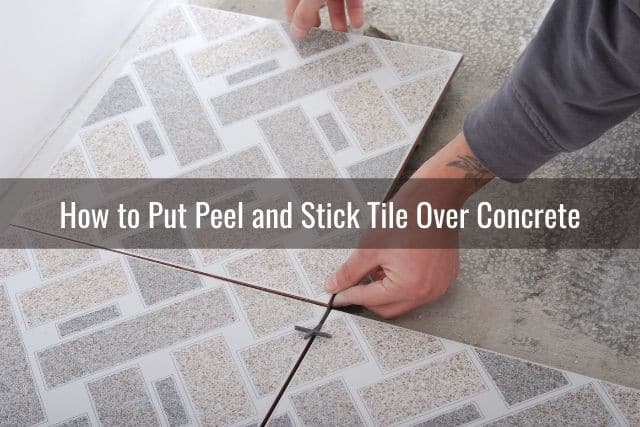 Can You Put Peel and Stick Tile Over Concrete? - Ready To DIY