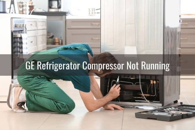 13++ Ge refrigerator compressor not running information