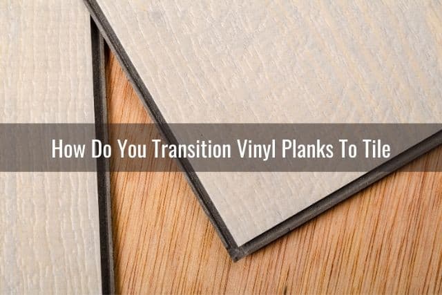 Transition Vinyl Planks To Stairs Doors, Vinyl Plank Flooring Transition To Tile