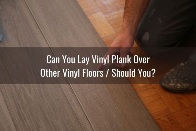Can You Put Vinyl Floors On Other, Can You Put Vinyl Plank Flooring On Top Of Ceramic Tile