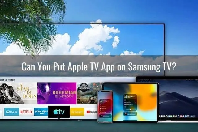 Smart TV, tablet, laptop, smart phone