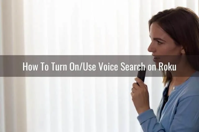 Female speaking into a remote