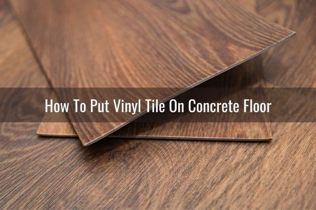 Put Vinyl Tile On Concrete Floor, Can I Put Vinyl Tiles On Concrete Floor