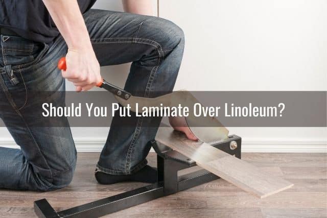 Laminate Over Linoleum, Can You Put Laminate Flooring Over Lino
