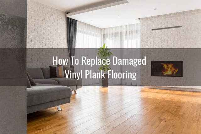 Fix Scratches In Vinyl Plank Flooring, How To Remove Damaged Vinyl Plank Flooring