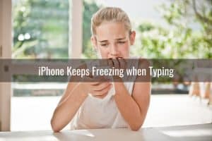 iPhone Keeps Freezing (Restarting and Closing Apps) - Ready To DIY