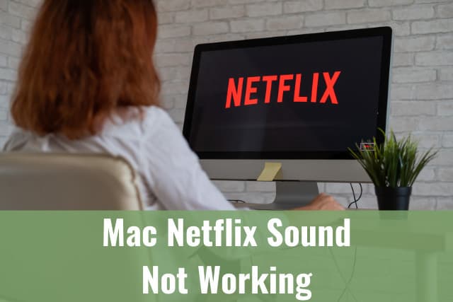 Woman watching Netflix in Mac