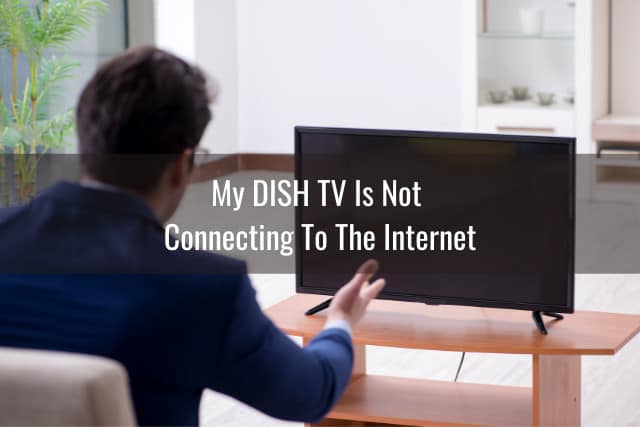 Dish Tv Is Not Working Ready To Diy