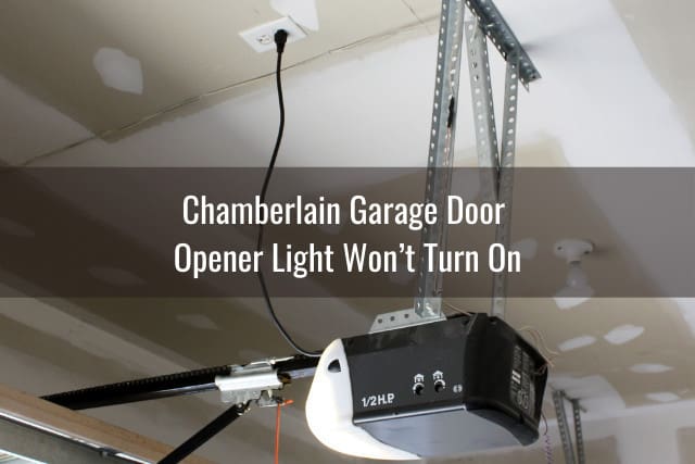 Chamberlain Garage Door Opener Not, Chamberlain Garage Door Opener Won T Open Or Close