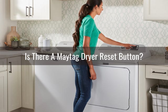 How to Reset Maytag Dryer? 