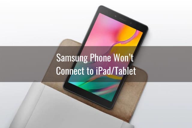 Samsung phone connect to Tablet