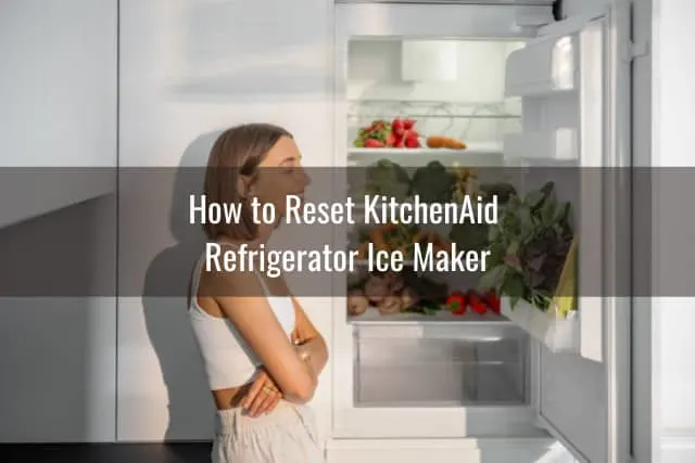 How To Reset Kitchenaid Refrigerator