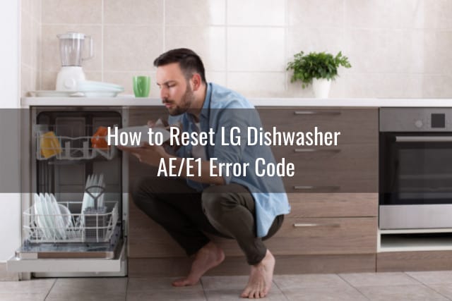 Man checking the dishwasher