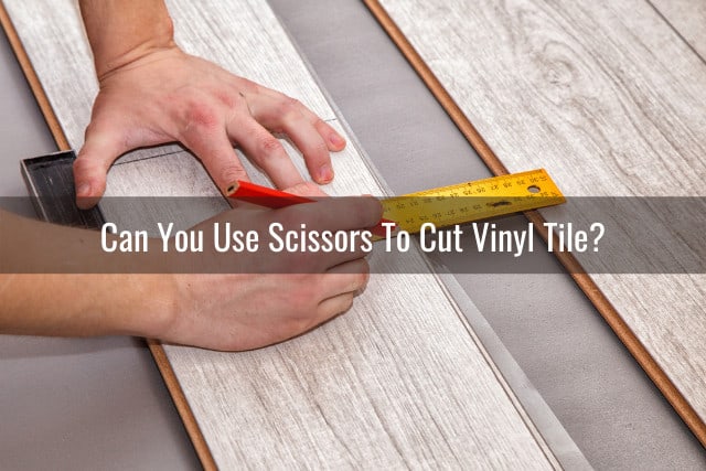 Cut Vinyl Tile Flooring, What Is The Best Way To Cut Vinyl Flooring