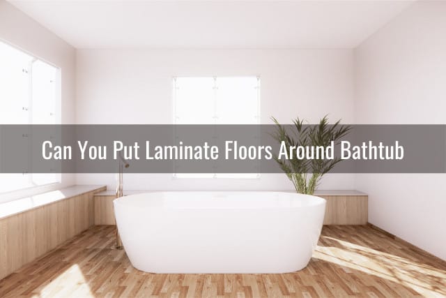 Can You Put Laminate Floors Under Around Vanity Toilet Tub Ready To Diy - Can U Use Laminate Flooring Bathroom