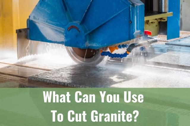 Tool to cut granite