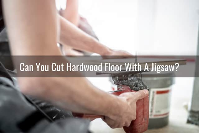 Man using cutting tools for the hardwood