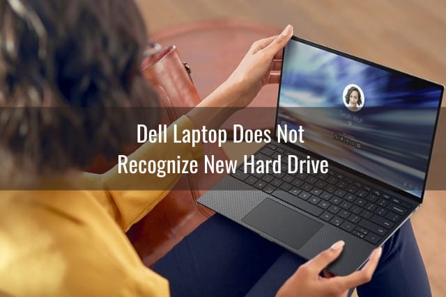 Dell Laptop Hard Drive Not Recognized - Ready To DIY