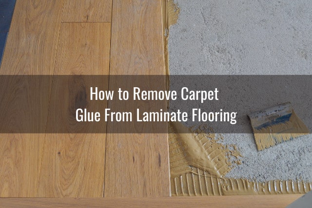 How To Remove Glue From Laminate, How To Remove Glued Together Laminate Flooring From Concrete