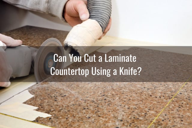 Tools to cut Laminate Countertop