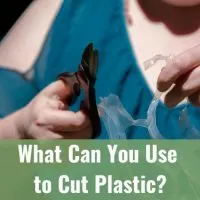 Tools to cut plastic