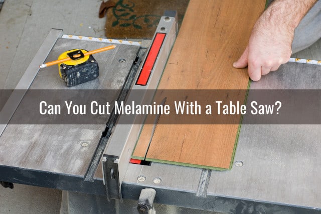 Tools to cut Melamine