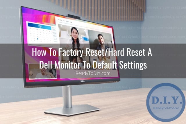 How To Reset Dell Monitor - Ready To DIY