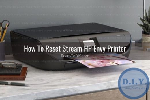 How To Reset Hp Envy Printer Ready To Diy 5561