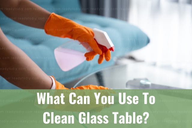 Cleaning the glass table