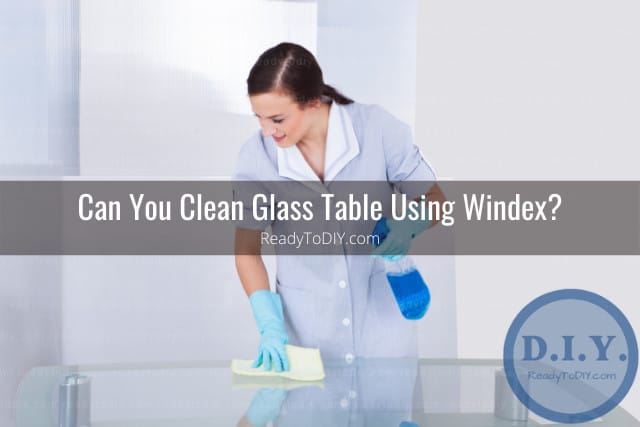 Cleaning the glass table