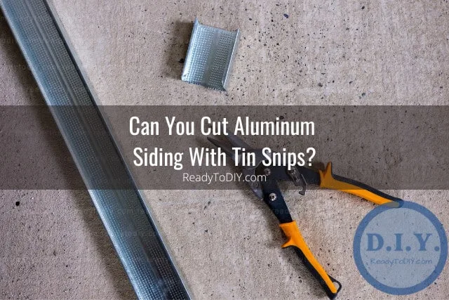 Tools to cut aluminum siding