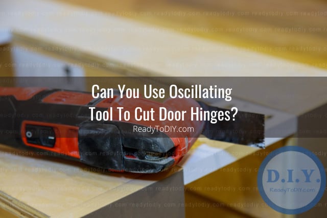 Tools to cut door hinges