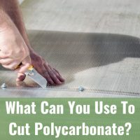 Tools to cut polycarbonate