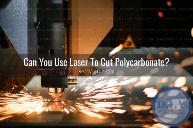 Tools to cut polycarbonate