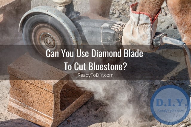 Tools to cut bluestone