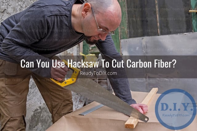 tool to cut carbon fiber