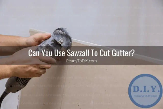 tools to cut the roof gutter