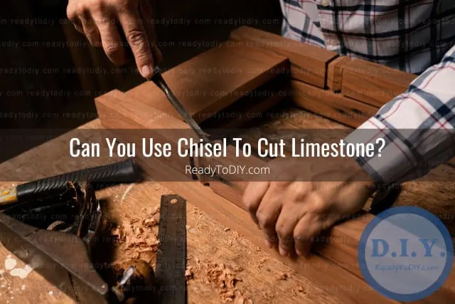 Tools to cut limestone