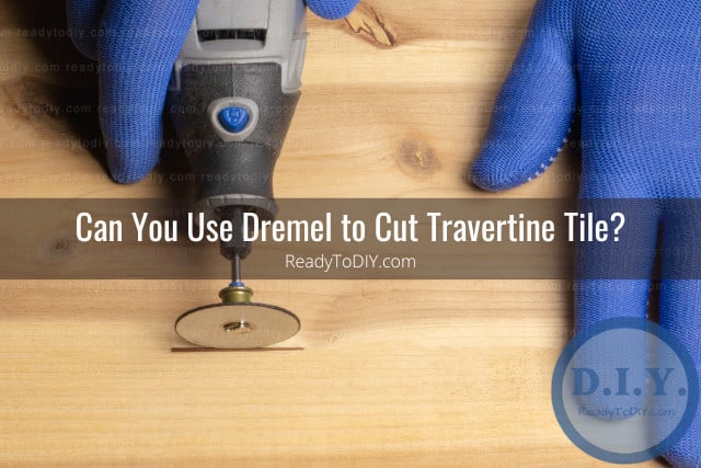 tools to cut travertine tile