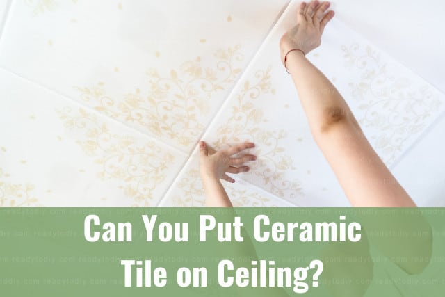 Installing a tile on the ceiling
