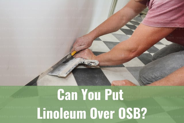 Putting Linoleum on the floor