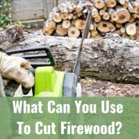 Tools to cut firewood