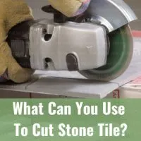 Tools to cut stone tile