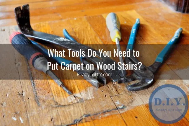 Tools used for installing carpet