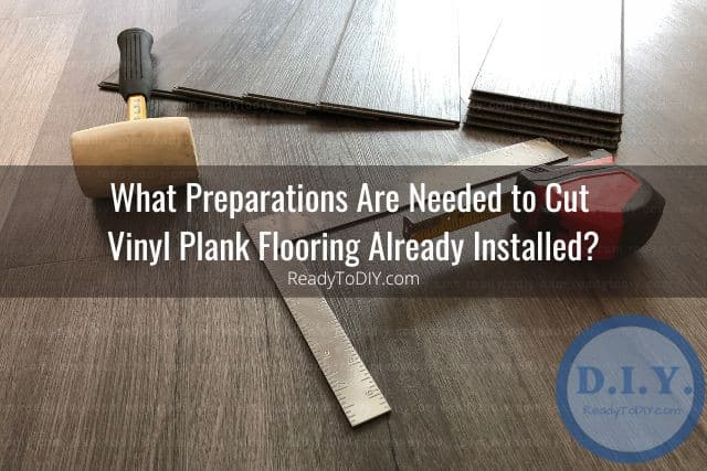 Installing vinyl plank and tools