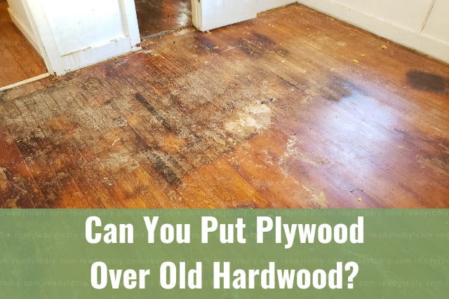 Old hardwood flooring